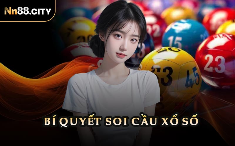Bí Quyết Soi Cầu Xổ Số